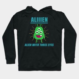 Aliiien Alien with three eyes Hoodie